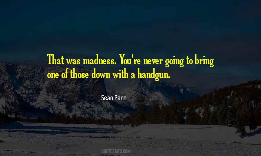 Life Madness Quotes #18635