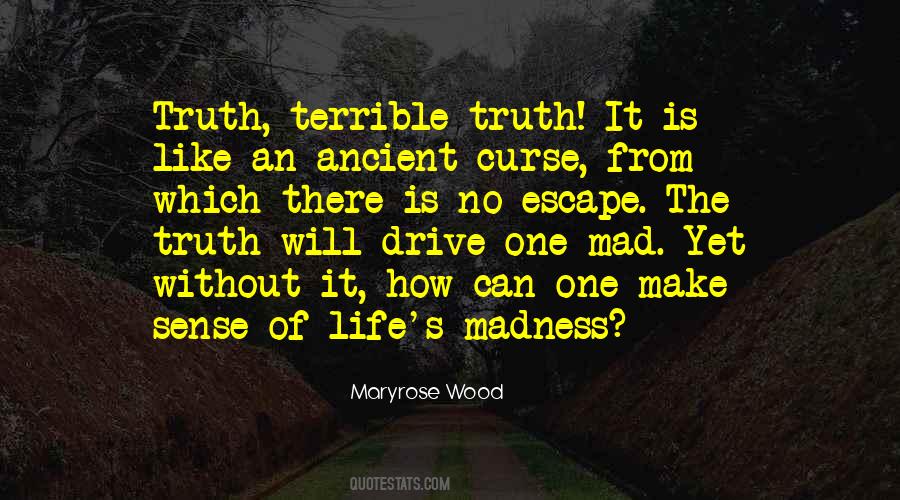 Life Madness Quotes #44327