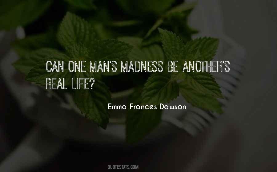Life Madness Quotes #627996