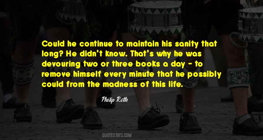 Life Madness Quotes #71907