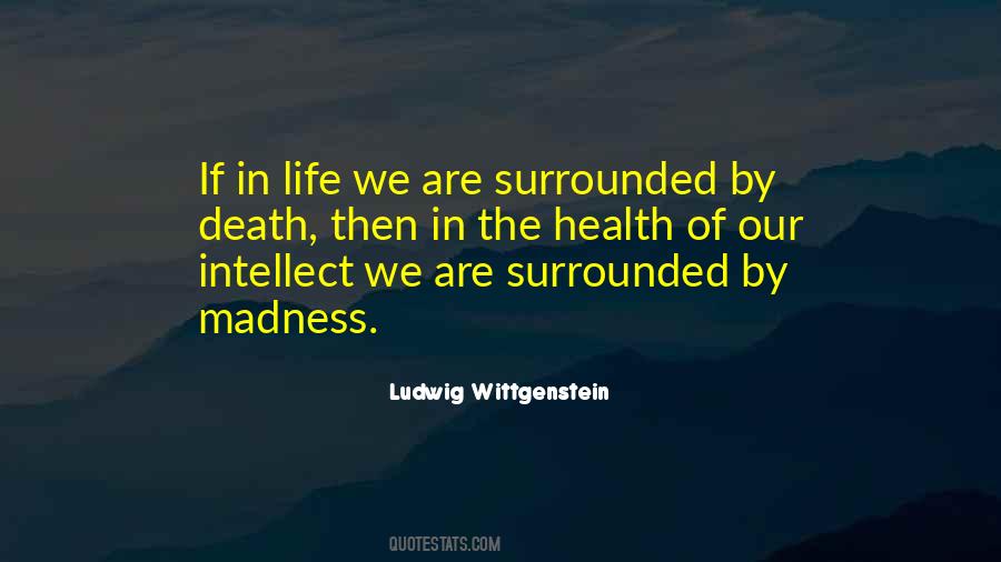 Life Madness Quotes #958339