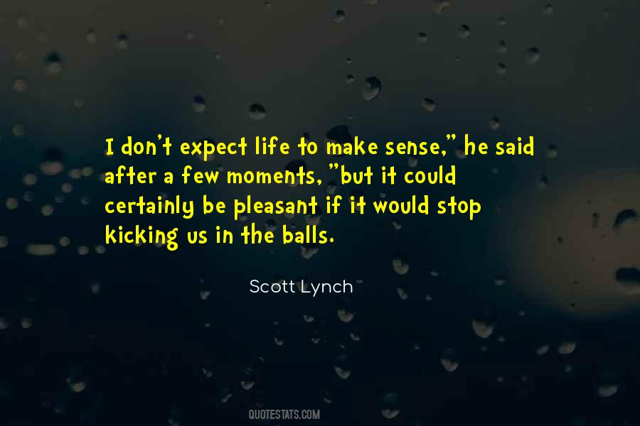 Life Make Sense Quotes #154242