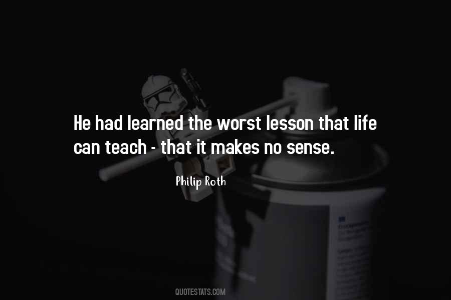 Life Makes No Sense Quotes #938304