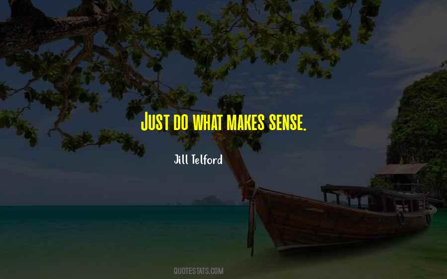 Life Makes Sense Quotes #1163022