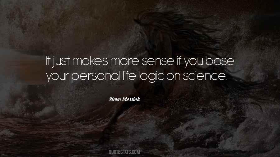 Life Makes Sense Quotes #1223139