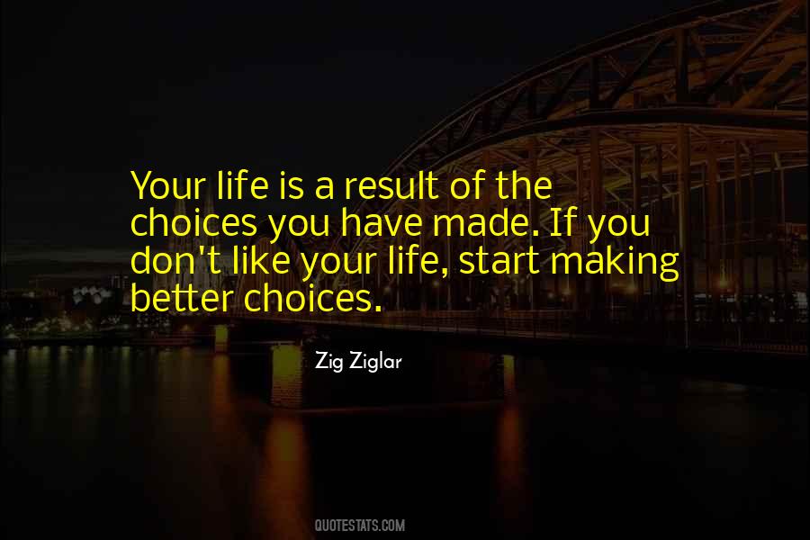 Life Making Choices Quotes #1620647