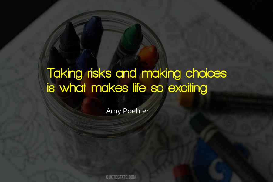 Life Making Choices Quotes #530785