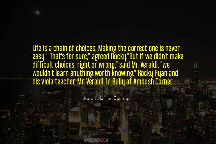 Life Making Choices Quotes #776327
