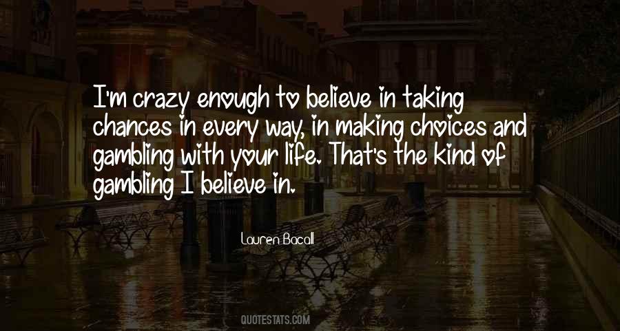 Life Making Choices Quotes #971480