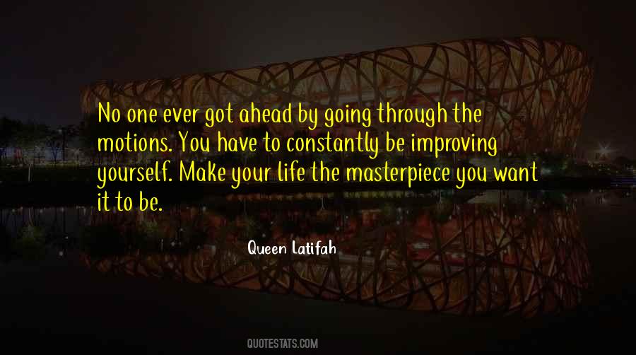 Life Masterpiece Quotes #1860621