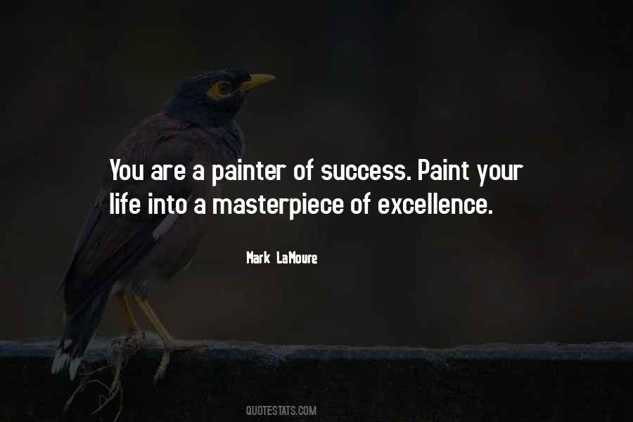 Life Masterpiece Quotes #904868