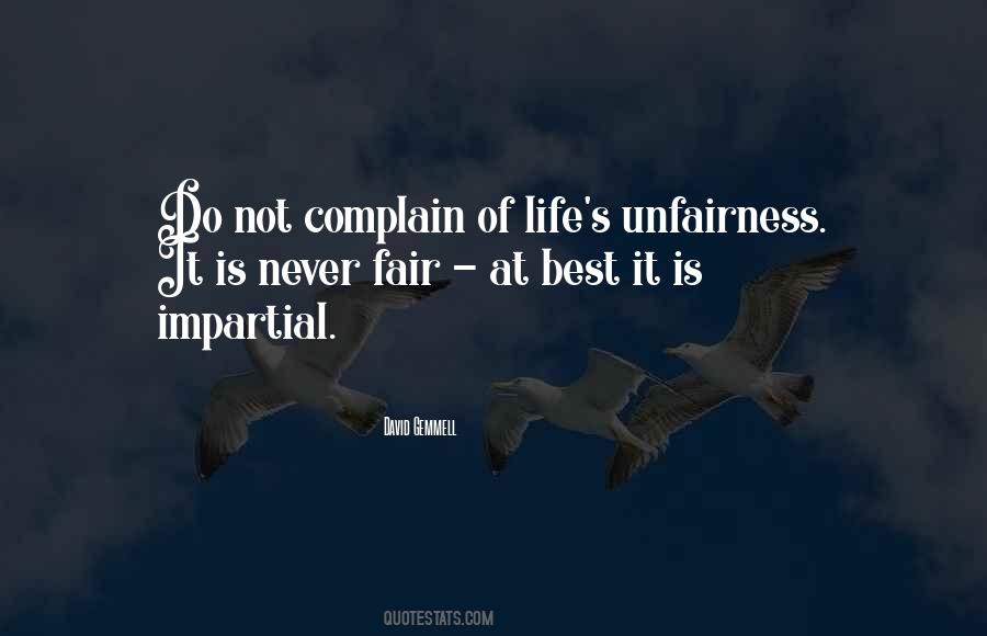 Life May Not Be Fair Quotes #42306