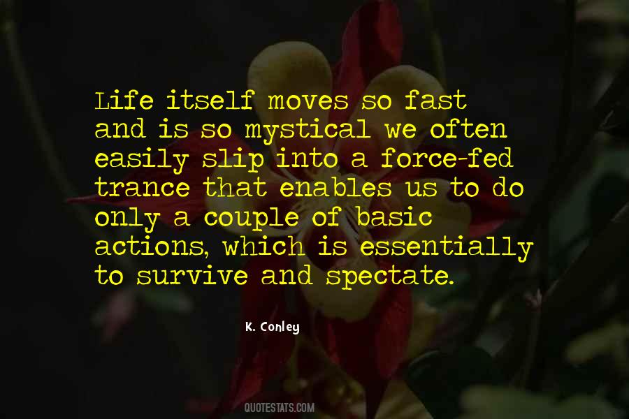 Life Moves Fast Quotes #81266