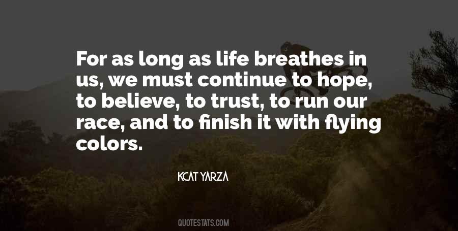 Life Must Continue Quotes #689933