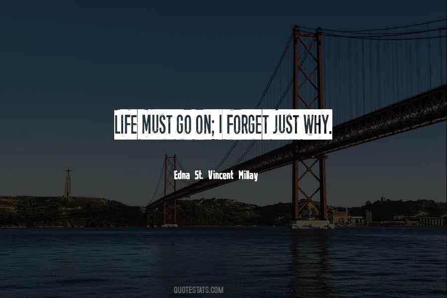 Life Must Go Quotes #1780036