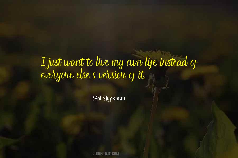 Life My Own Life Quotes #46973