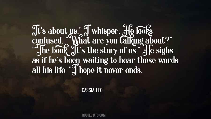 Life Never Ends Quotes #624360