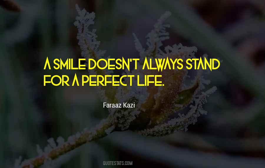 Life Not Always Perfect Quotes #1371547