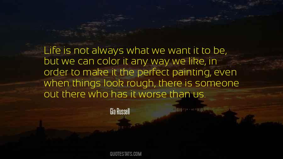 Life Not Always Perfect Quotes #972723