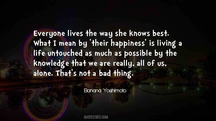 Life Not Bad Quotes #90033