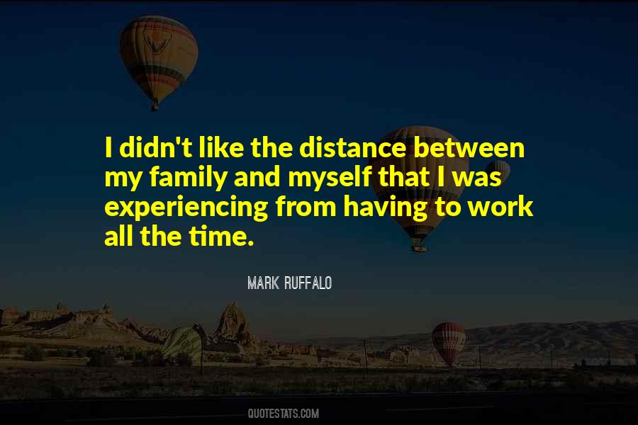 Quotes About Distance Family #389108