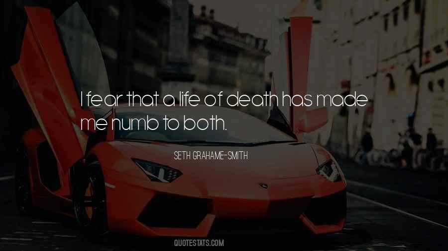 Life Of Death Quotes #1657352