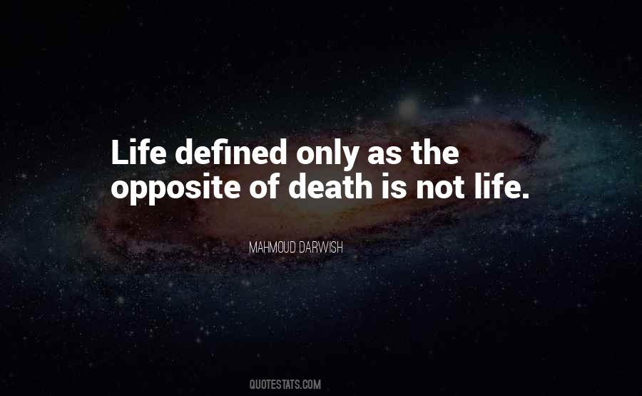 Life Of Death Quotes #16588