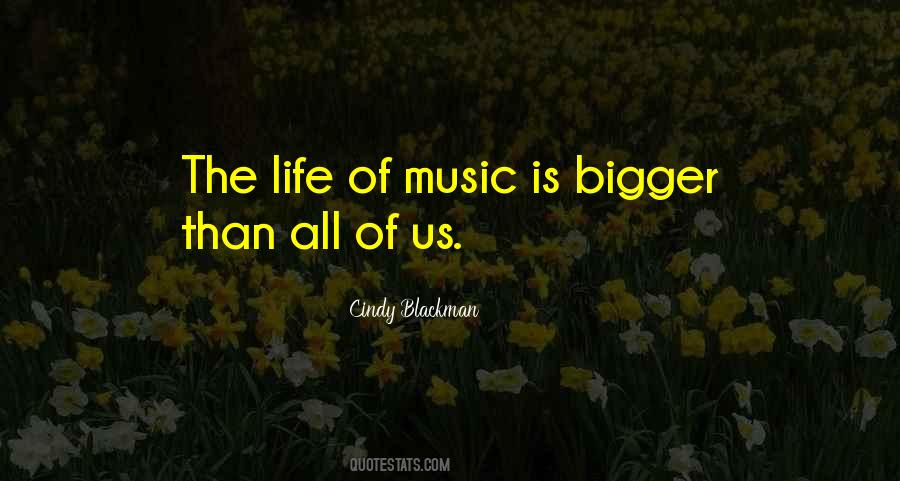 Life Of Music Quotes #32679