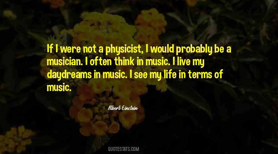 Life Of Music Quotes #5965