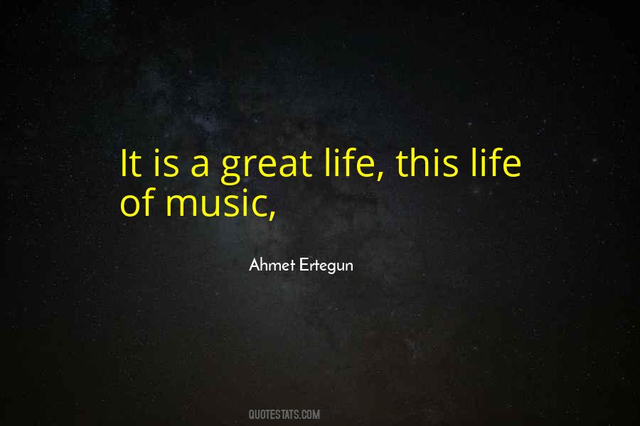 Life Of Music Quotes #934473