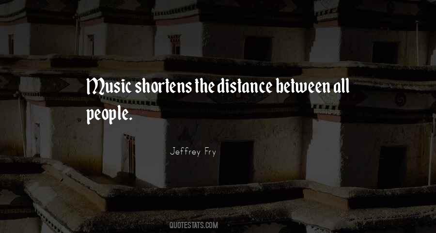 Quotes About Distance Between People #1799872