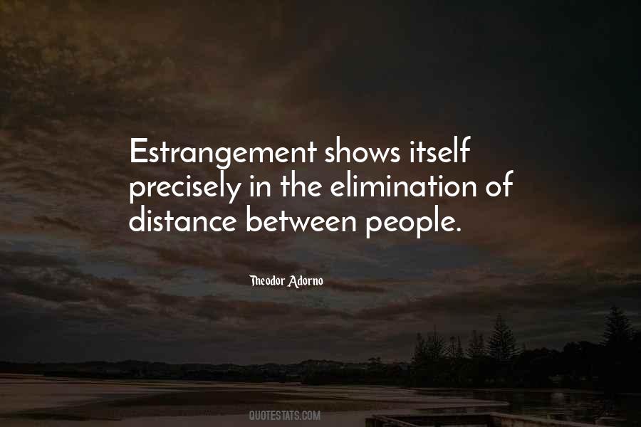 Quotes About Distance Between People #448526