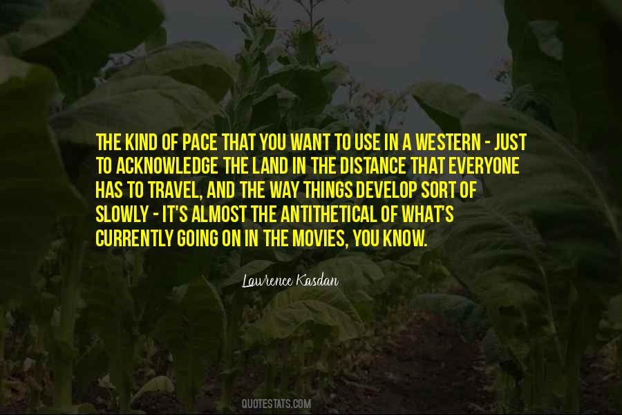 Quotes About Distance And Travel #1301607