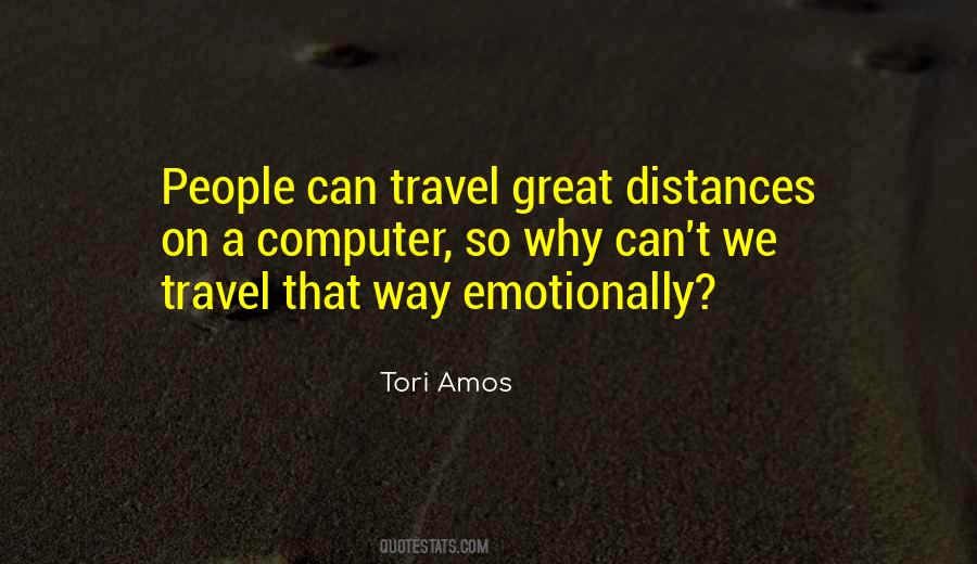 Quotes About Distance And Travel #1749385