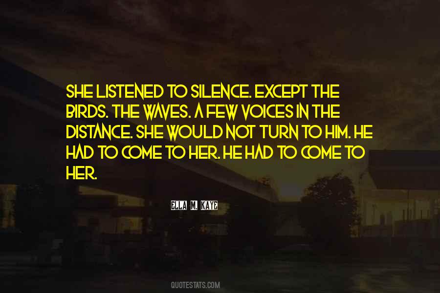 Quotes About Distance And Silence #1133294