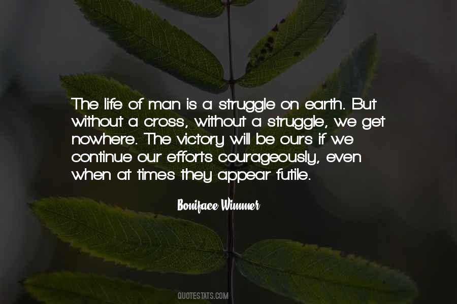 Life Of Struggle Quotes #134429