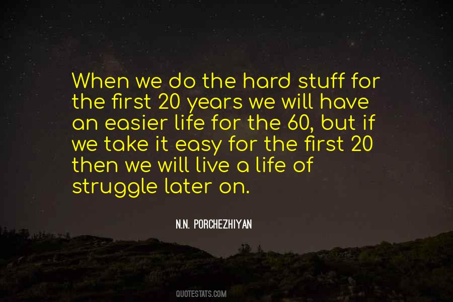 Life Of Struggle Quotes #1635044