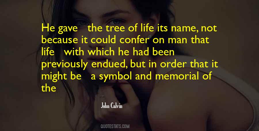 Life Of Tree Quotes #251379
