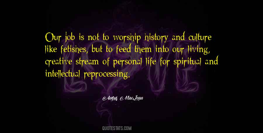 Life Of Worship Quotes #485027