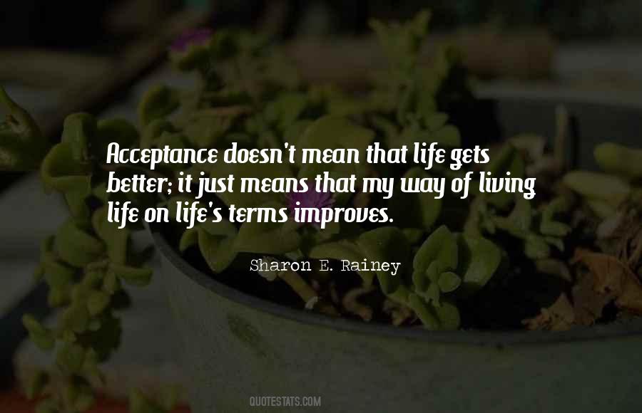 Life On Life's Terms Quotes #1320060