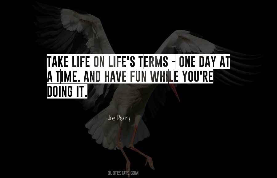 Life On Life's Terms Quotes #605884