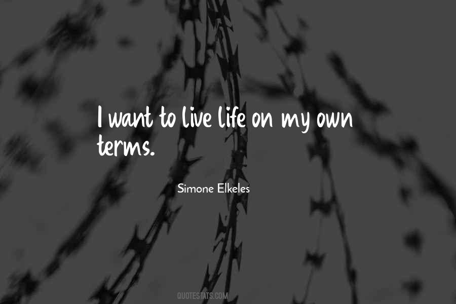 Life On My Own Terms Quotes #380134