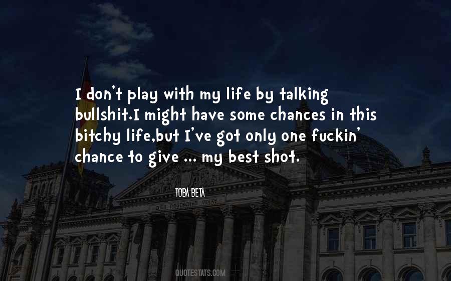 Life One Shot Quotes #601417