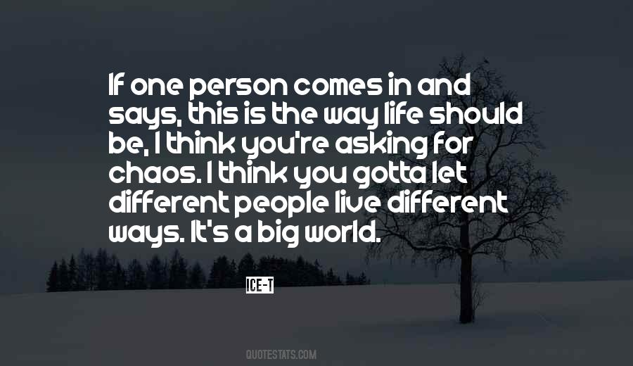 Life One Way Quotes #143398