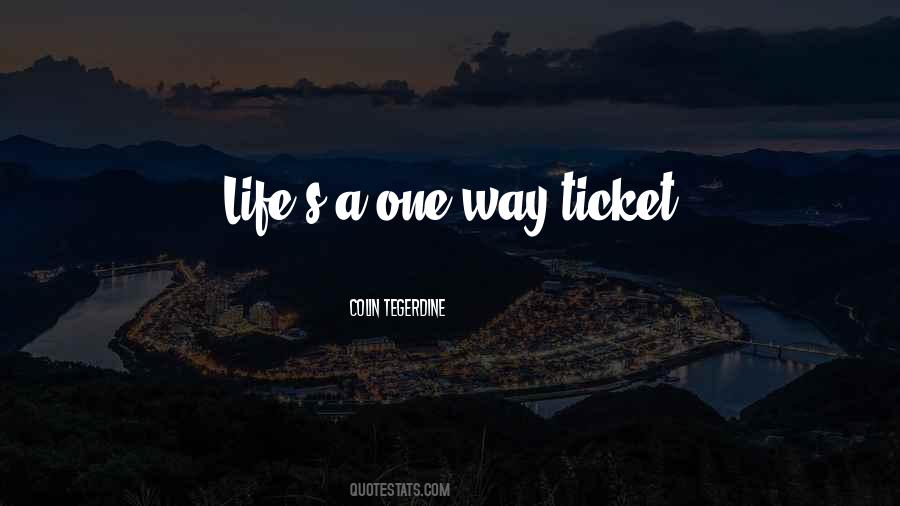 Life One Way Quotes #81708