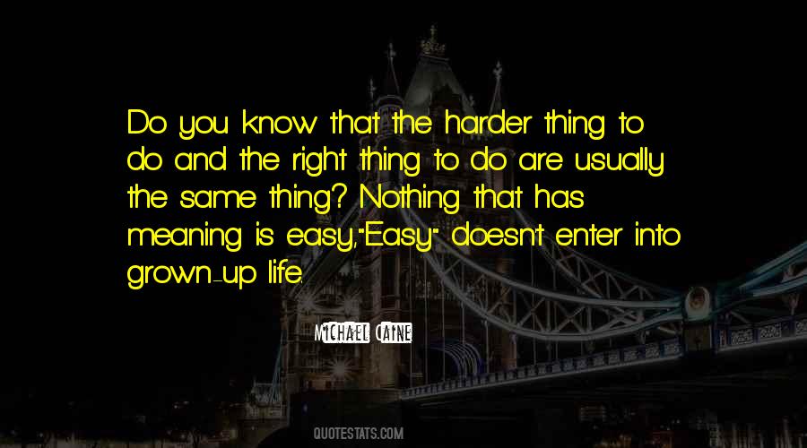 Life Only Gets Harder Quotes #104691