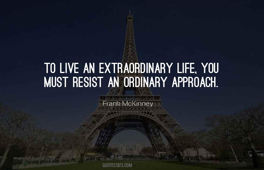 Life Ordinary Quotes #232669