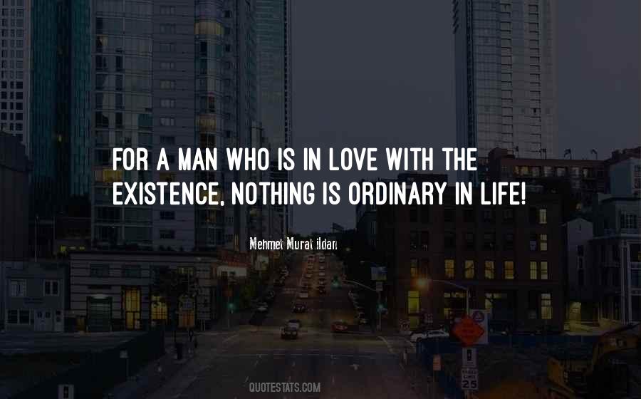 Life Ordinary Quotes #35705