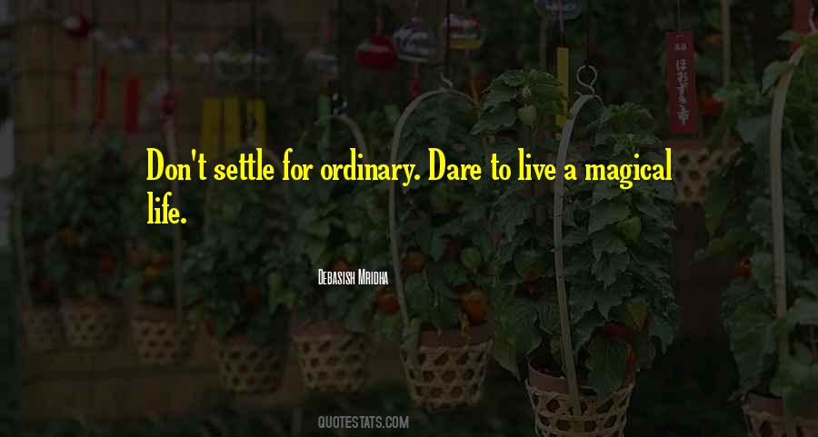 Life Ordinary Quotes #87810