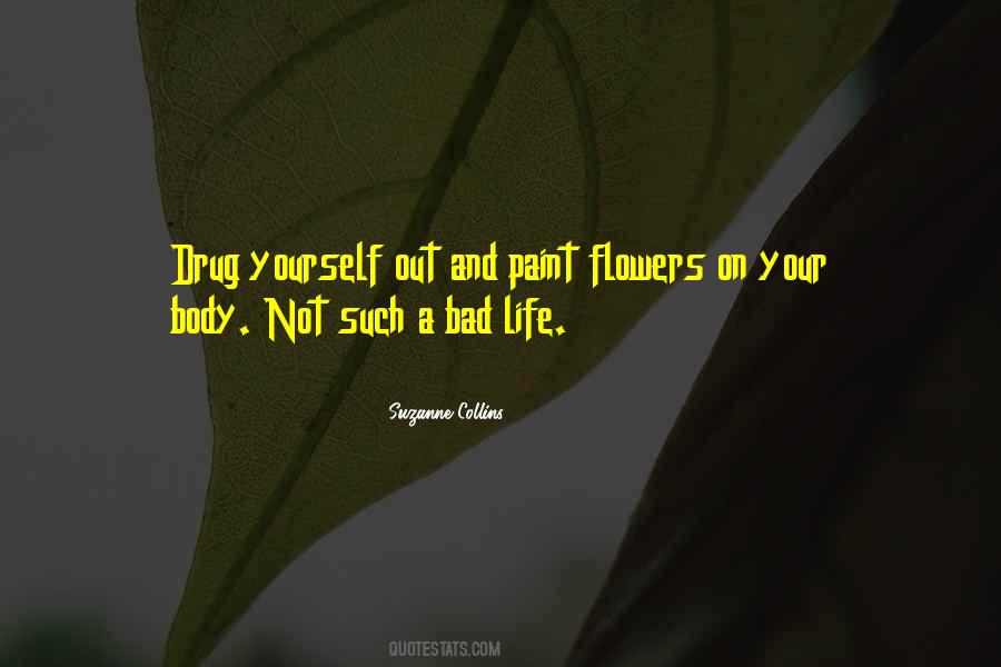 Life Paint Quotes #1159852